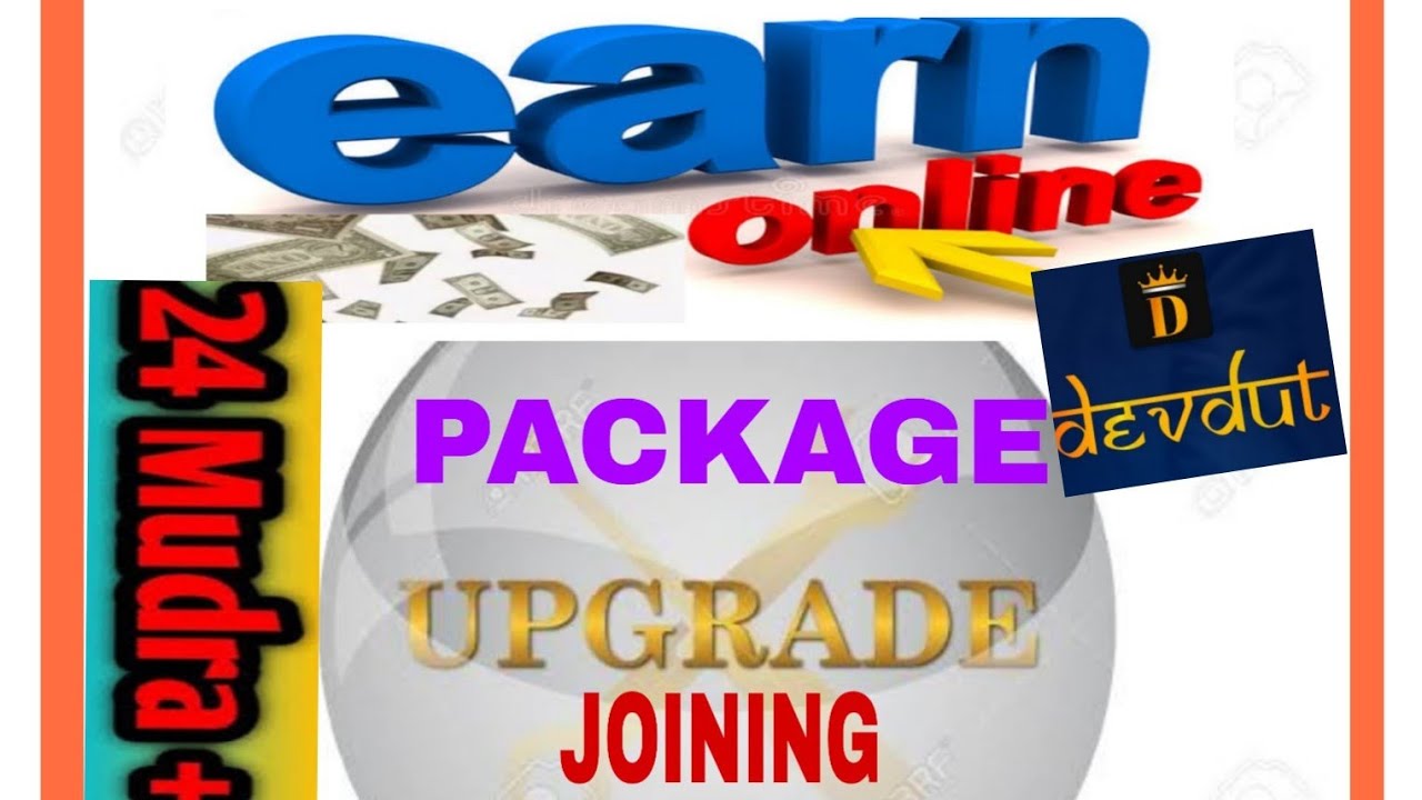 24 Mudra ll How to Package upgrade ll Devdut Registration ll Digital Earning 2020.