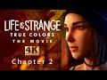 LIFE IS STRANGE TRUE COLORS : THE MOVIE (Chapter 2) // 4K Ray-Tracing Ultra Quality // 60 fps // OST