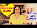 RAHU IN 4th HOUSE OF YOUR BIRTH CHART - gives and takes ?!!!