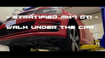 Stratified MK7 GTI walk under the car