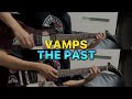 VAMPS/THE PAST    guitar cover