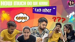 How Much Do We know about each other BY  MR MRS NARULA