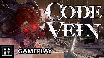 One Hour of Brand New Code Vein (2019 Build) Gameplay