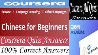 Chinese for Beginners Coursera Quiz Answers, Week (1-7) All Quiz Answers