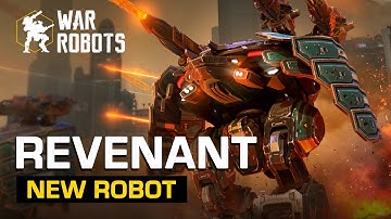 Revenant, The Unchained | New Robot Overview - War Robots