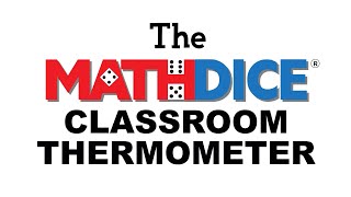 The Math Dice Classroom Thermometer