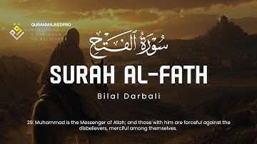 ❤️😞 Bilal Darbali (بلال دربالي) | Surah Al-Fath (سوره الفتح) 😞❤️