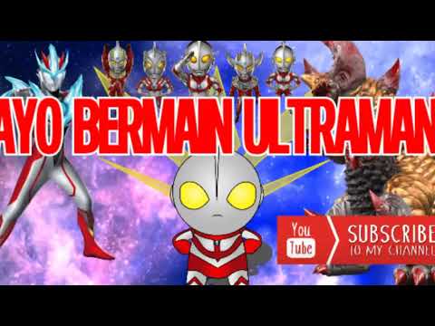 Joget Goyang Mama Muda Versi Ultraman II Ultraman Taro II Ultraman Zero   Ultrama Ginga   DjUltraman