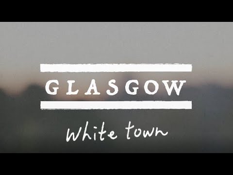 GLASGOW　1st.ep 『white town』 Trailer