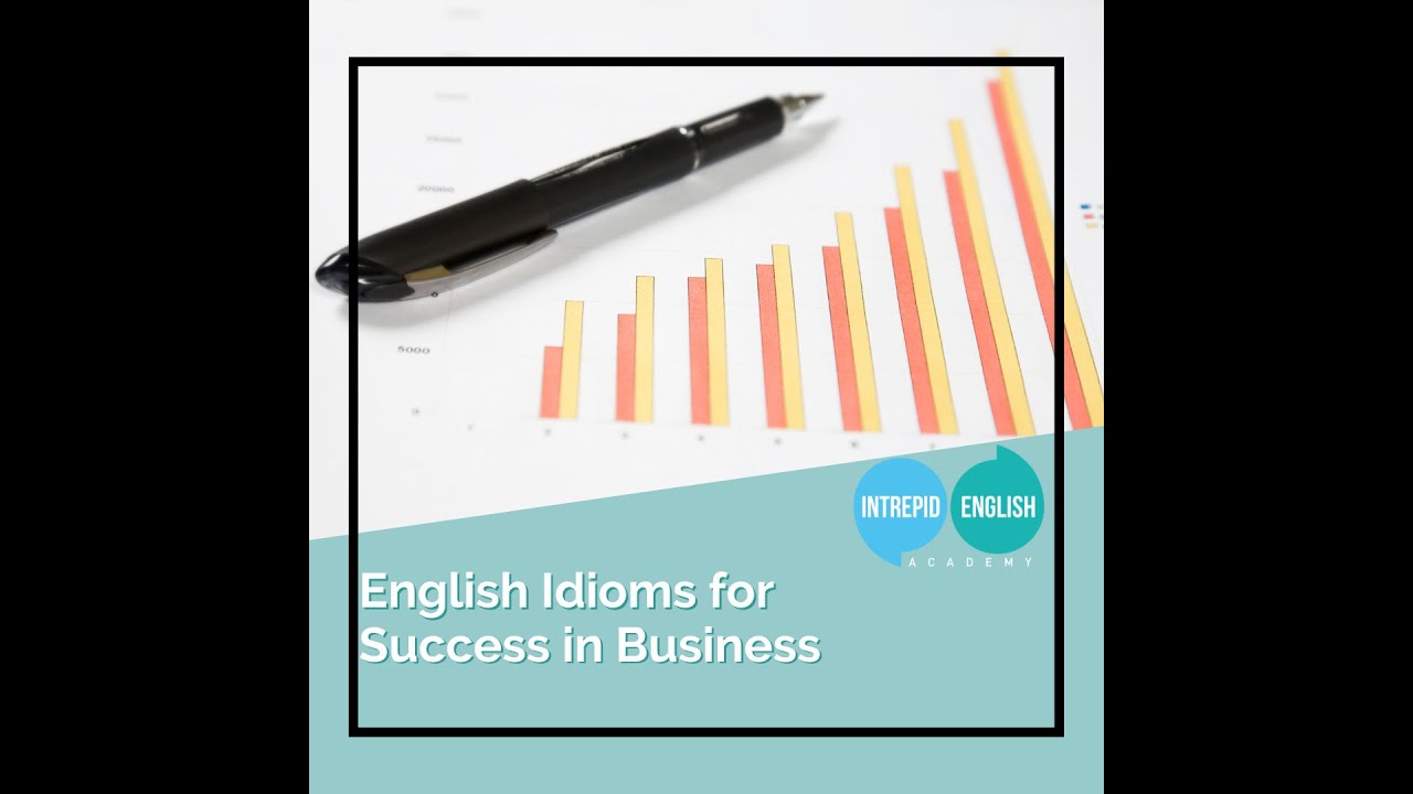 The Intrepid English Podcast - English Idioms for Success in Business 🚀