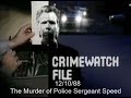 Crimewatch File - October 1988 (12.10.88) - The Murder of Police Sergeant Speed