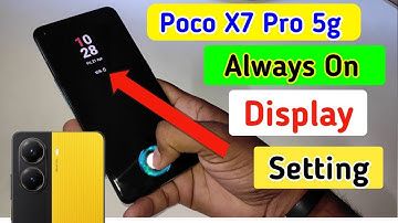 Poco x7 pro always on display, always on display setting in Poco x7 pro 5g