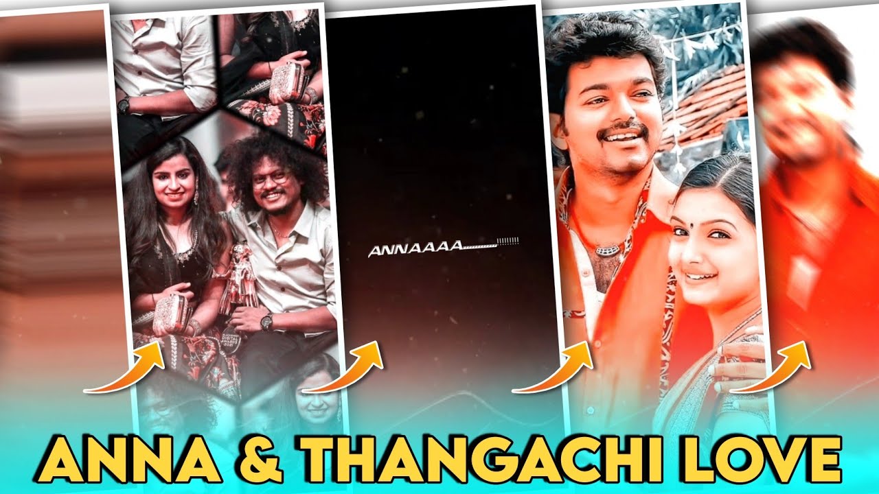 Anna & Thangachi Love | Shake Effect | Tamil Whatsapp Status Editing | Alight Motion | Ap Editing