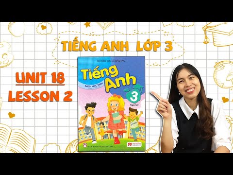 HỌC TIẾNG ANH LỚP 3 - Unit 18. What are you doing? - Lesson 2 - Thaki English