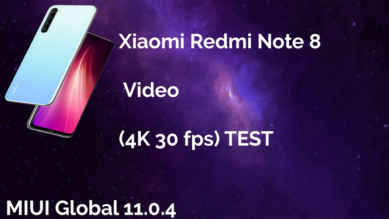 Xiaomi Redmi Note 8 - 4K 30 Fps Video Testi