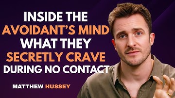 Inside the Avoidant’s Mind: What They Secretly Crave During No Contact | Matthew Hussey
