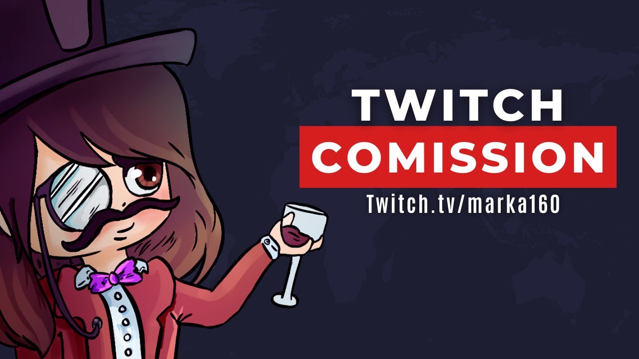 REEL TWITCH COMISSION || TWITCH.TV/MARKA160