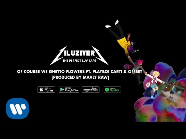 Lil Uzi Vert Of Course We Ghetto Flowers Ft Playboi Carti Offset Produced By Maaly Raw Youtube - woahmp3 roblox