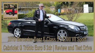 2010 Mercedes Benz E Class 5 5 E500 V8 Sport Cabriolet G Tronic Euro 5 2dr | Review and Test Drive