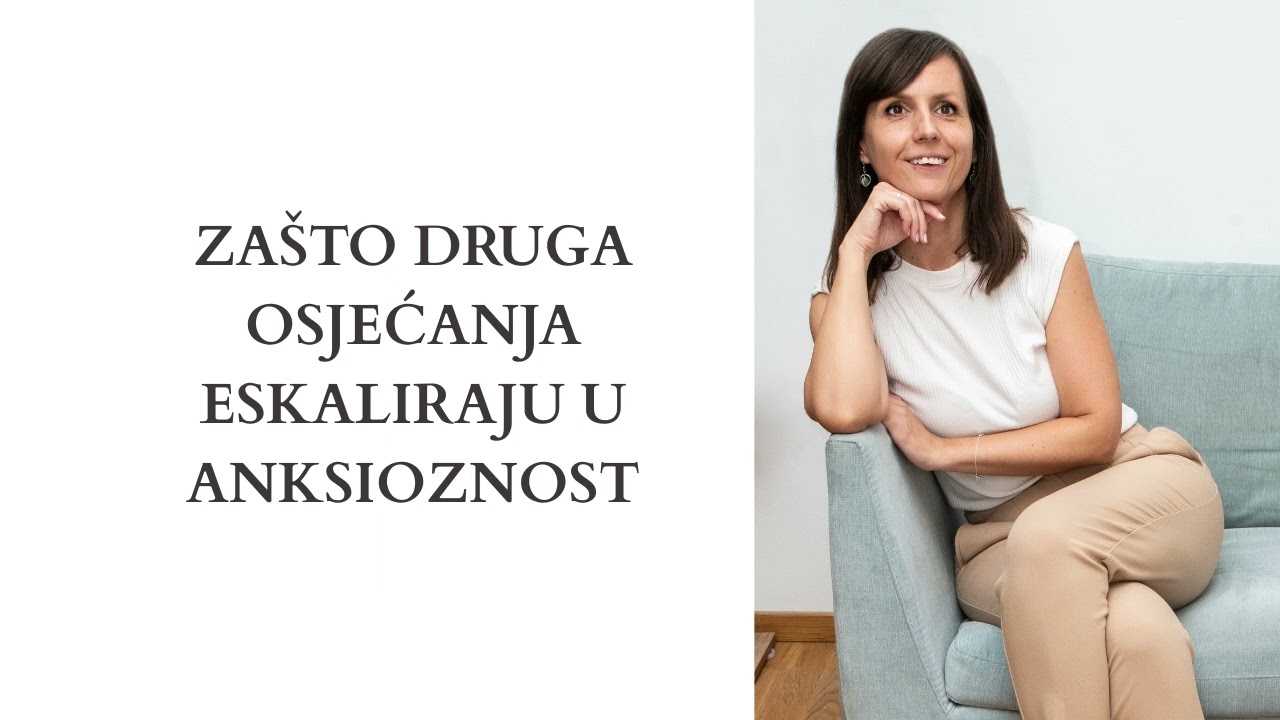 Zašto druga osjećanja eskaliraju u anksioznost