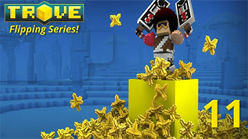 [Trove] 1 To 1 Million - Trove Marketplace Tutorial! 300k - 260k Flux! Ep. 11