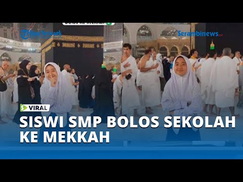 Viral Siswi SMP Bolos Sekolah ke Mekkah, Kenakan Seragam Sekolah saat Tawaf