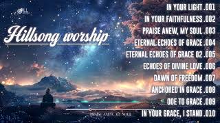 Goodness Of God,... Special Hillsong Worship Songs Playlist | Harmony of Waves