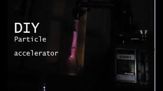 DIY Working particle accelerator! #physics #particleaccelerator #highvoltage