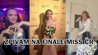 Adéla Zouharová - VLOG - zpívam na finále MISS ČR👑