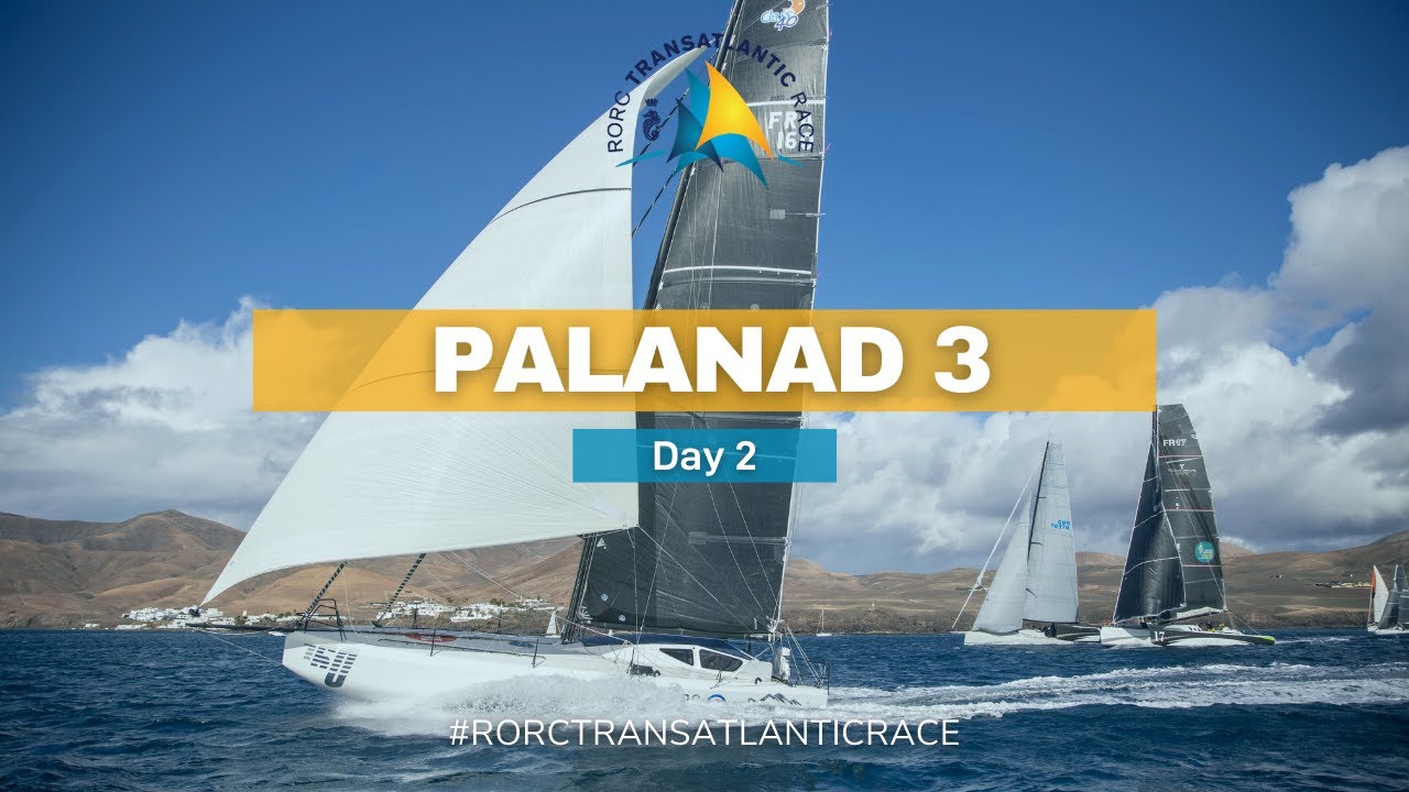 Class40 Palanad 3 - Day 2 RORC Transatlantic Race