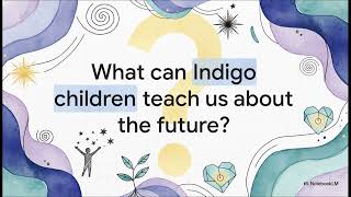 INDIGO CHILD Phenomenon Explained         #irlinspireme #indigosoul #indigo #hsp #sensitive