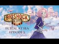 【BIOSHOCK INFINITE: BURIAL AT SEA EPISODE 1】Back to Rapture??【Ayana Spector】