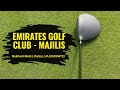 Emirates Golf Club – Majlis: Tactical Precision on Hole 16!