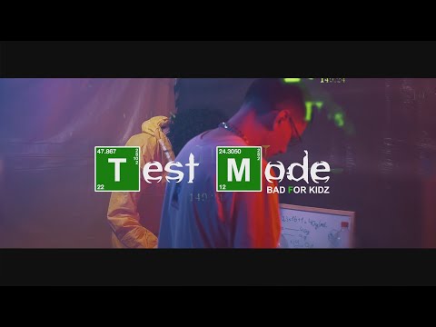 01 - BAD FOR KIDZ - Test Mode (Prod. Barth Viera)
