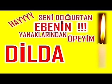 İyi ki Doğdun Dilda İsme Özel Komik Doğum Günü Şarkısı