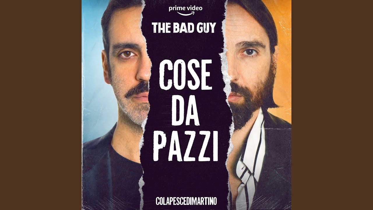 Mira Cose da pazzi (from the Amazon Original Series THE BAD GUY) en YouTube Mira Cose da pazzi (from the Amazon Original Series THE BAD GUY) en YouTube