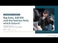 Avantex paris big data gafam and the fashion field which future
