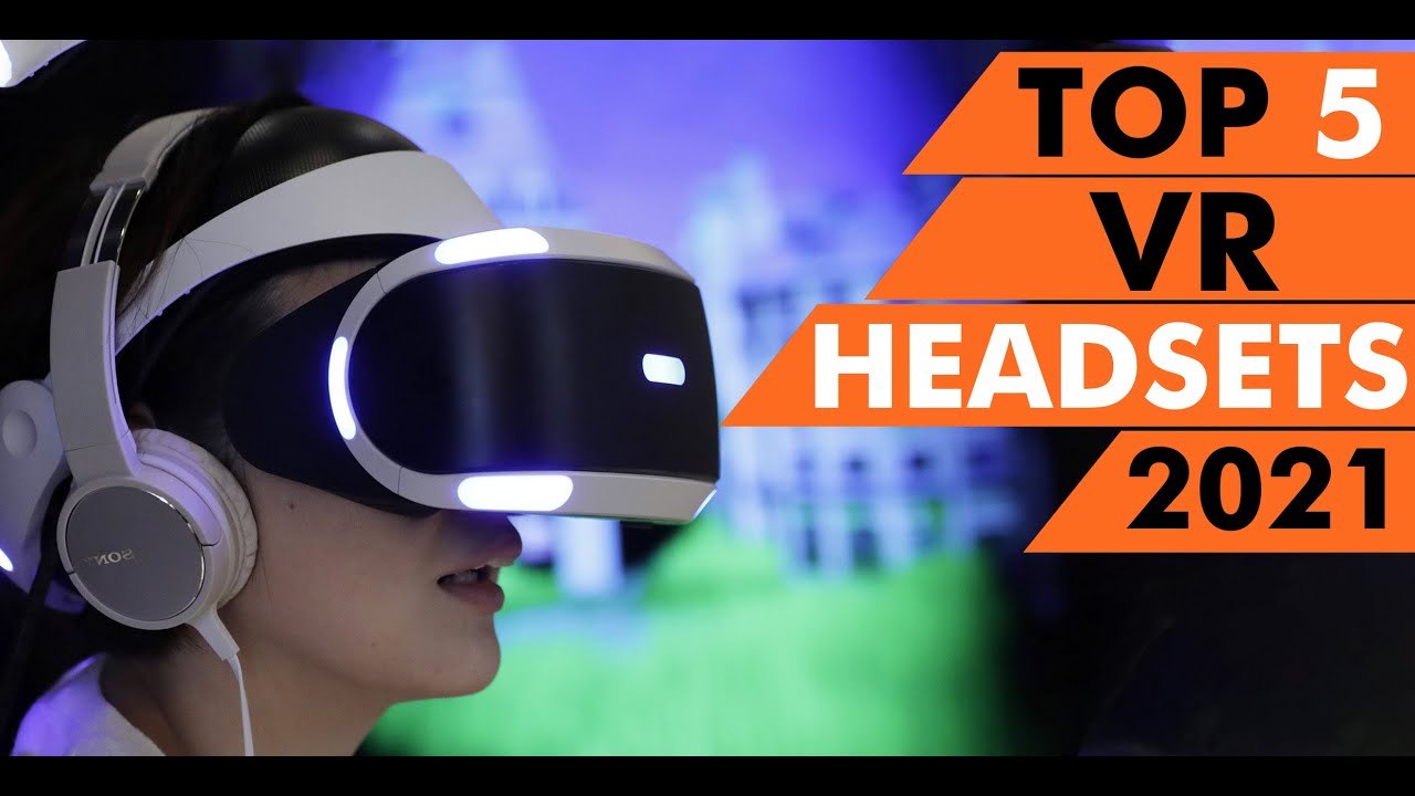Top 5 BEST VR Headsets of 2021 YouTube
