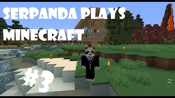 SerPanda plays FTB Infinity (Minecraft) | #3 | Skelywog Killer