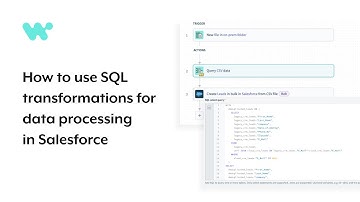How to Use SQL Transformations — Data Processing in Salesforce