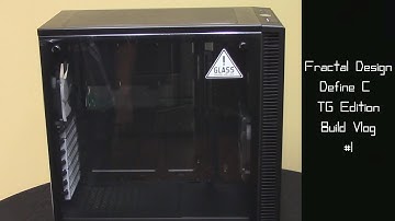 Fractal Design Define C TG Overview