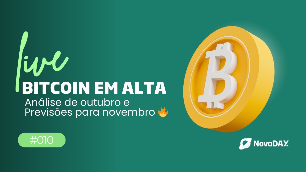 [LIVE] Bitcoin em Alta: Análise de Outubro e Previsões para Novembro