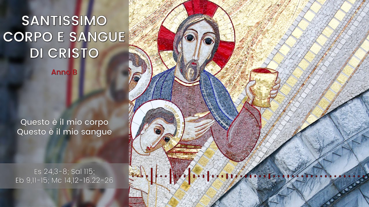 video phone lyrics [IL VANGELO FESTIVO] SANTISSIMO CORPO E SANGUE DI CRISTO (Anno B) - p. Marko Ivan Rupnik