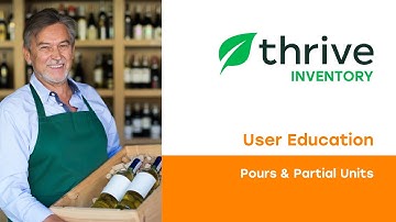 Learn about Pours & Partial Units Inventory Management | Thrive Inventory by Shopventory