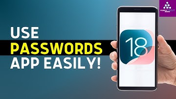 iOS 18 Passwords App Makes Things Easier !