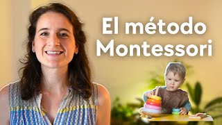 ¿Qué es el método Montessori?