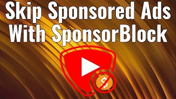 SponsorBlock - Skip Sponsored Ads On YouTube