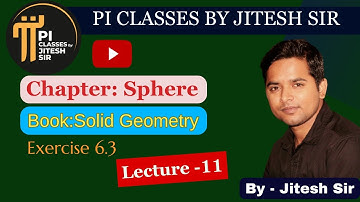 Exercise 6.3 #sphere #solid_geometry | B.A,B.SC,Hons Math 1st year #bscmaths #piclasses #radha