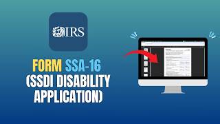 FORM SSA-16 (SSDI DISABILITY APPLICATION) - HOW TO FILL OUT