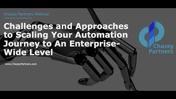 Scaling Robotic Process Automation (RPA) to an enterprise-wide level